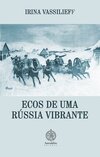 Ecos de uma Rússia vibrante