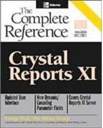 Crystal Reports XI: the Complete Reference - Importado