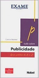 Tudo Sobre Publicidade: Guia Prático de A e Z