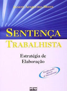 SENTENÇA TRABALHISTA: Estratégia de Elaboração