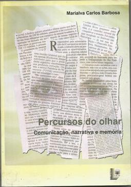 PERCURSOS DO OLHAR: comunicação, narrativa e memória