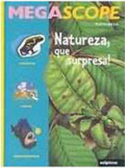 Natureza, Que Surpresa!