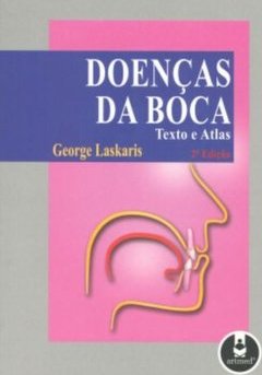 Doenças da Boca: Texto e Atlas