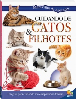Maravilha de aprender: Cuidando de gatos e filhotes