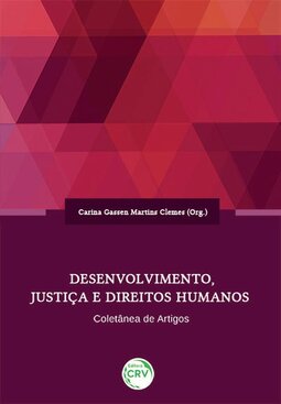 Desenvolvimento, justiça e direitos humanos: coletânea de artigos