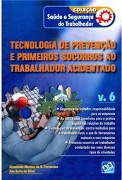 Tecnologia de Prevenção e Primeiros Socorros ao Trabalhador Acidentado