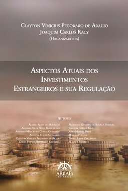 Aspectos atuais dos investimentos estrangeiros e sua regulação