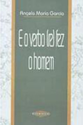 E o Verbo (Re)fez o Homem