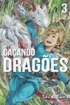 Caçando Dragões #03 (Kuutei Dragons #3)