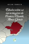 Estudos sobre as microrregiões de Passos e Piumhi, Minas Gerais