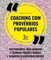 Coaching com provérbios populares: