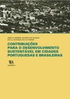 Contribuições para o desenvolvimento sustentável em cidades portuguesas e brasileiras