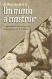 Mundo a Construir, Um
