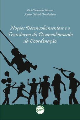 Noções desenvolvimentais e o transtorno do desenvolvimento da coordenação