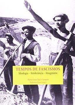 TEMPOS DE FASCISMOS