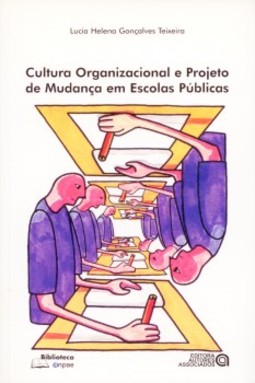 Cultura organizacional e projeto de mudança em escolas públicas