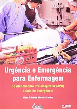 Urgência e Emergência para a Enfermagem