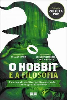 Cultura Pop - O Hobbit E A Filosofia