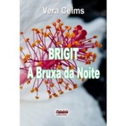 BRIGIT -  A BRUXA DA NOITE #unico