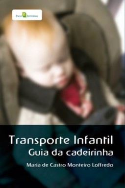 Transporte infantil: guia da cadeirinha