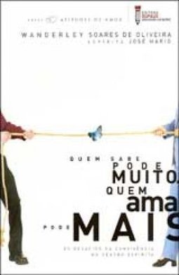 QUEM SABE PODE MUITO QUEM AMA PODE MAIS