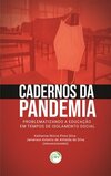 Cadernos da pandemia: problematizando a educação em tempos de isolamento social
