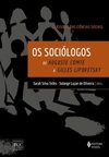 Os Sociólogos (Clássicos das Ciências Sociais)