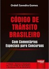Código de Trânsito Brasileiro - Com Comentários Especiais para Concursos