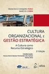 Cultura organizacional e gestão estratégica: A cultura como recurso estratégico