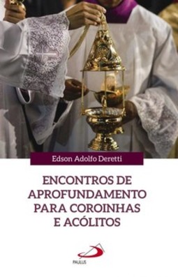 Encontros de aprofundamento para coroinhas e acólitos