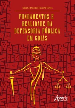 Fundamentos e realidade da Defensoria Pública em Goiás
