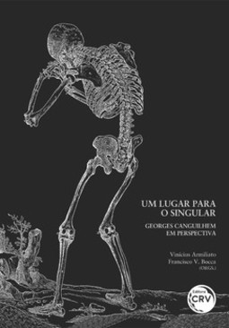 Um lugar para o singular: Georges Canguilhem em perspectiva