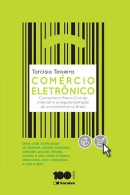 Comércio eletrônico: conforme o marco civil da internet e a regulamentação do e-commerce no Brasil
