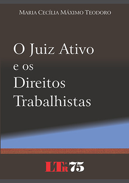 O juiz ativo e os direitos trabalhistas