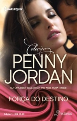 Força do destino (Coleção Penny Jordan #01)