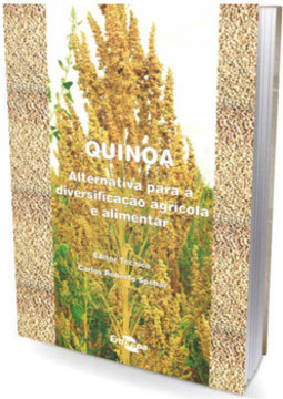 Quinoa: alternativa para a diversificação agrícola e alimentar