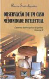 Observação de um Caso de Mediunidade Intelectual