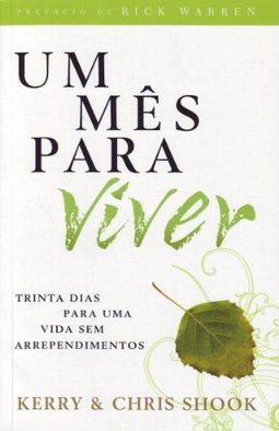 Mês Para Viver, Um