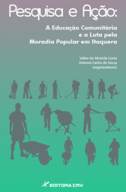 Pesquisa e ação: a educação comunitária e a luta pela moradia popular em Itaquera