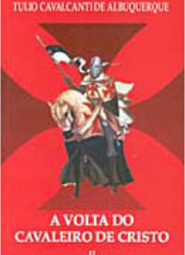 A Volta do Cavaleiro de Cristo