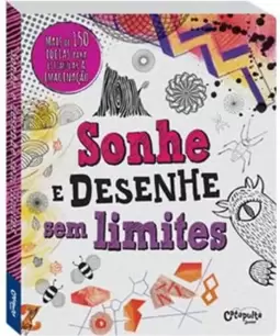 Sonhe e desenhe sem limites