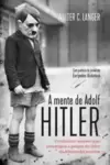 A mente de Adolf Hitler - Edição Slim