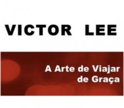 A Arte de Viajar de Graça