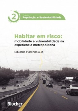 Habitar em risco: mobilidade e vulnerabilidade na experiência metropolitana