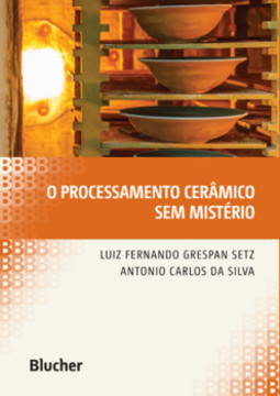 O processamento cerâmico sem mistério