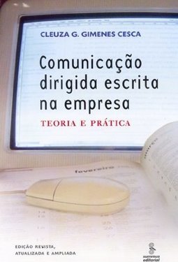 Comunicação Dirigida Escrita na Empresa: Teoria e Prática