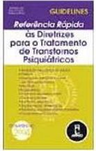 Referência Rápida às Diretrizes para o Tratamento de Transtornos...