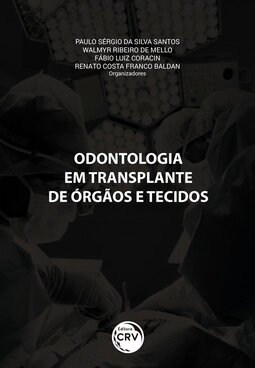 Odontologia em transplante de órgãos e tecidos