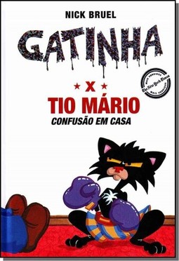 Gatinha X Tio Mario: Confusao Em Casa