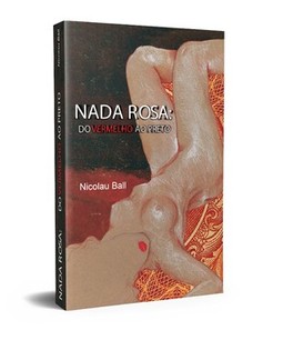 Nada rosa: do vermelho ao preto
